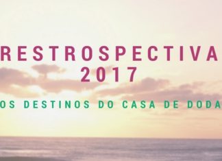 Os destinos do Casa de Doda, Retrospectiva 2017